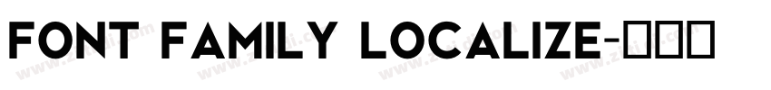 Font Family Localize字体转换 Font Family Localize字体转换